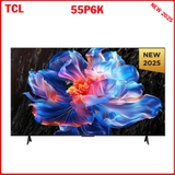 Google Tivi TCL 4K 55 inch 55P6K