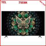 Google Tivi TCL QD-Mini LED 4K 75 Inch 75C6K