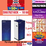 Máy lọc nước R.O nóng lạnh 10 lõi SUNHOUSE SHA76216CK - Hàng chính hãng
