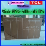 Tivi TCL 98P745 98 inch Google Tivi - giá tốt nhất