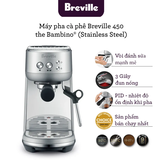 Máy pha cà phê Breville Bambino 450 BES450 BSS, chính hãng, giá tốt nhất