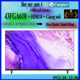 Android Tivi Casper 43 inch 43FGA610