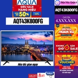 Android Tivi Aqua 43 inch AQT43K800FG, giá rẻ nhất