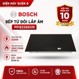 Bếp từ đôi lắp âm Bosch PPI82566VN