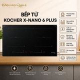 Bếp Từ Kocher X-Nano 6 Plus