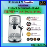 Máy pha cà phê Breville Bambino 450 BES450 BSS, chính hãng, giá tốt nhất