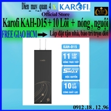 Máy lọc nước nóng nguội Karofi KAH-D15, giá tốt nhất