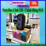Loa JBL PartyBox Club 120 - Hàng Chính Hãng PGI - Mới 100%