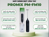 Máy đánh bọt cầm tay Promix PM-FM10