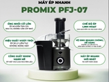 Máy ép nhanh Promix PFJ-07