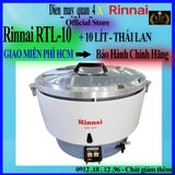 NỒI CƠM GAS RINNAI RTL-R10 - 10 LÍT - Made in Thailand