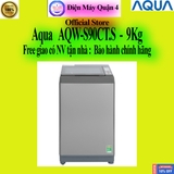 Máy giặt Aqua 9 kg AQW-S90CT.S chính hãng, giao ngay