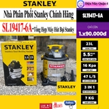 Tổng hợp Máy Hút Bụi Stanley SL19128P/SL19301-4B/SL19417P-6A/SL19417-6A/SL19417-8A/SL19156/SL19199P/SL19501P-12A/SL19501-12B/SL19199-16A