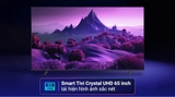 Smart Tivi Crystal UHD Samsung 4K 65 inch 65U8550F