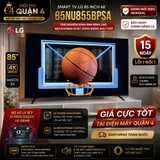 Smart Tivi LG 4K 85NU855BPSA 85 inch
