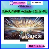 Smart Tivi Neo QLED Samsung 65QN800D 8K 65 inch giá tốt