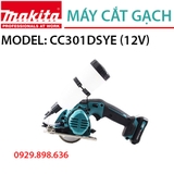 Máy cắt gạch đá MAKITA CC301DSYE 85MM (12V*2 1.5AH)
