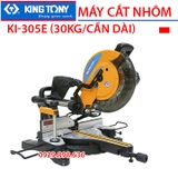 Máy cắt nhôm trượt Kingtony KI-305E