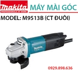 Máy mài chạy điện MAKITA M9513B (850W-100MM)