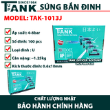 Máy bắn đinh U dùng hơi TANK SINCE 1964 TAK-1013J