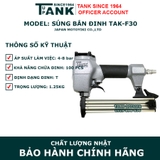 Máy bắn đinh thẳng dùng hơi TANK SINCE 1964 TAK-F30