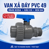 Van Nhựa PVC Rắc Co RN 49 Xả Đáy Bồn Nước, Lắp Ống PVC 49/48, Ren Ngoài 1.1/2, KODA (BH2 Năm Đổi Mới)