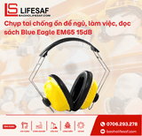 Chụp tai chống ồn để ngủ, làm việc, đọc sách Blue Eagle EM65 15dB