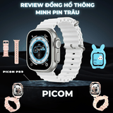 Review Đồng Hồ Thông Minh PICOM Pin Trâu