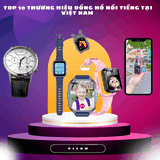 Top 10 Thương Hiệu Đồng Hồ Nổi Tiếng Tại Việt Nam