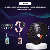 So sánh đồng hồ thông minh Picom và đồng hồ thông minh Apple