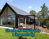 Tổng hợp mẫu nhà thép tiền chế 1 tầng đẹp làm resort