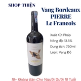 Vang Pháp Con chim Bordeaux PIERRE Le FRANCOIS 2012 13.5% 750ml -Vang Đỏ