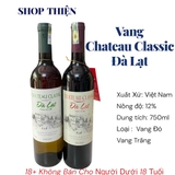 Rượu Vang Chateau Classic Đà Lạt - Vang Đỏ & Vang Trắng 750m