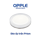 Đèn LED OPPLE Prism - Ốp trần - Hàng Chính Hãng