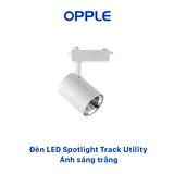 Đèn LED OPPLE Ray Rọi Spotlight Track Utility TR-UII 20W Vỏ Trắng- Chính Hãng