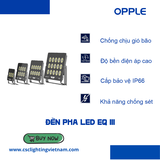 Đèn OPPLE LED Floodlight EQ III - Hàng Chính Hãng