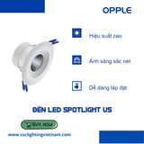 Bộ Đèn OPPLE LED Spotlight US - Tia Sáng Sắc Nét, Tiết Kiệm Năng Lượng