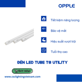 Đèn LED Tuýp OPPLE Utility T8 Tube Hai Đầu - Độ Sáng Cao, Tiết Kiệm Năng Lượng