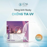 TRÒNG KÍNH ROCKY LENS SIÊU MỎNG 1.67 CHỐNG BỂ CHỐNG TIA UV