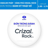 TRÒNG KÍNH ĐƠN TRÒNG - ĐA TRÒNG ĐÁNH KỸ THUẬT ESSILOR VÁNG PHỦ CRIZAL ROCK