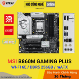Mainboard MSI B860M GAMING PLUS WIFI6E (Hàng Chính Hãng)