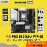 Mainboard MSI PRO B860M-A WIFI6E (Hàng Chính Hãng)