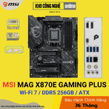 Mainboard MSI MAG X870E GAMING PLUS WIFI (Hàng Chính Hãng)