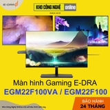 Màn hình E-DRA EGM22F100 / EGM22F75P 22 inch FullHD 100Hz (Hàng Chính Hãng)