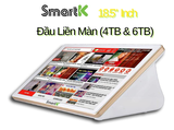 Đầu Liền Màn 4TB SMARTK