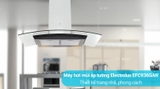 Máy hút mùi kính cong Electrolux EFC936GAR