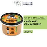 Tẩy Da Chết Toàn Thân Organic Shop Body Scrub 250ml