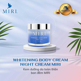 Kem Dưỡng Da Toàn Thân Ban Đêm Miri Whitening Body Night Cream 200g