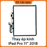 Thay ép kính iPad Pro 11 2018
