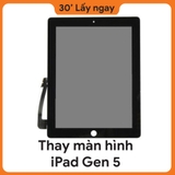 Thay màn hình iPad Gen 5